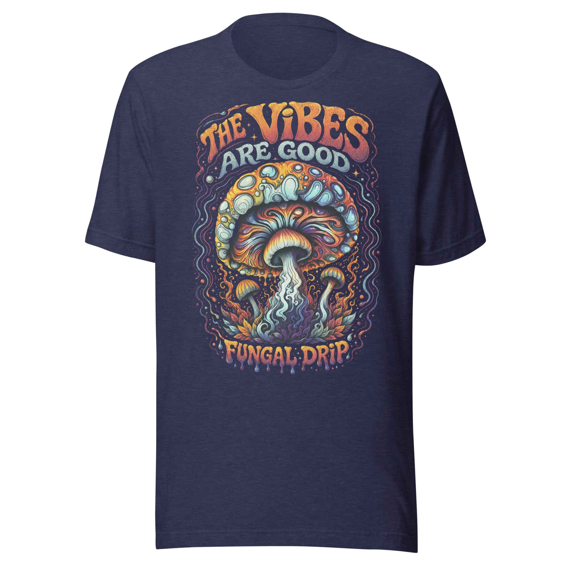 the Vibes are Good – Psychedelic Mushroom T-SHIRT by Fungal Drip